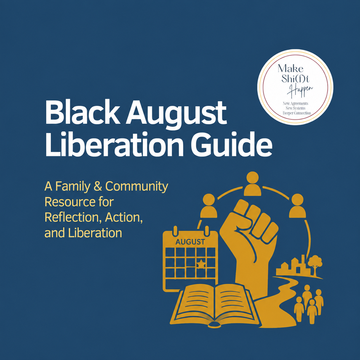 Cover of Black August Liberation Guide: A Family & Community Resource for Reflection, Action, and Liberation