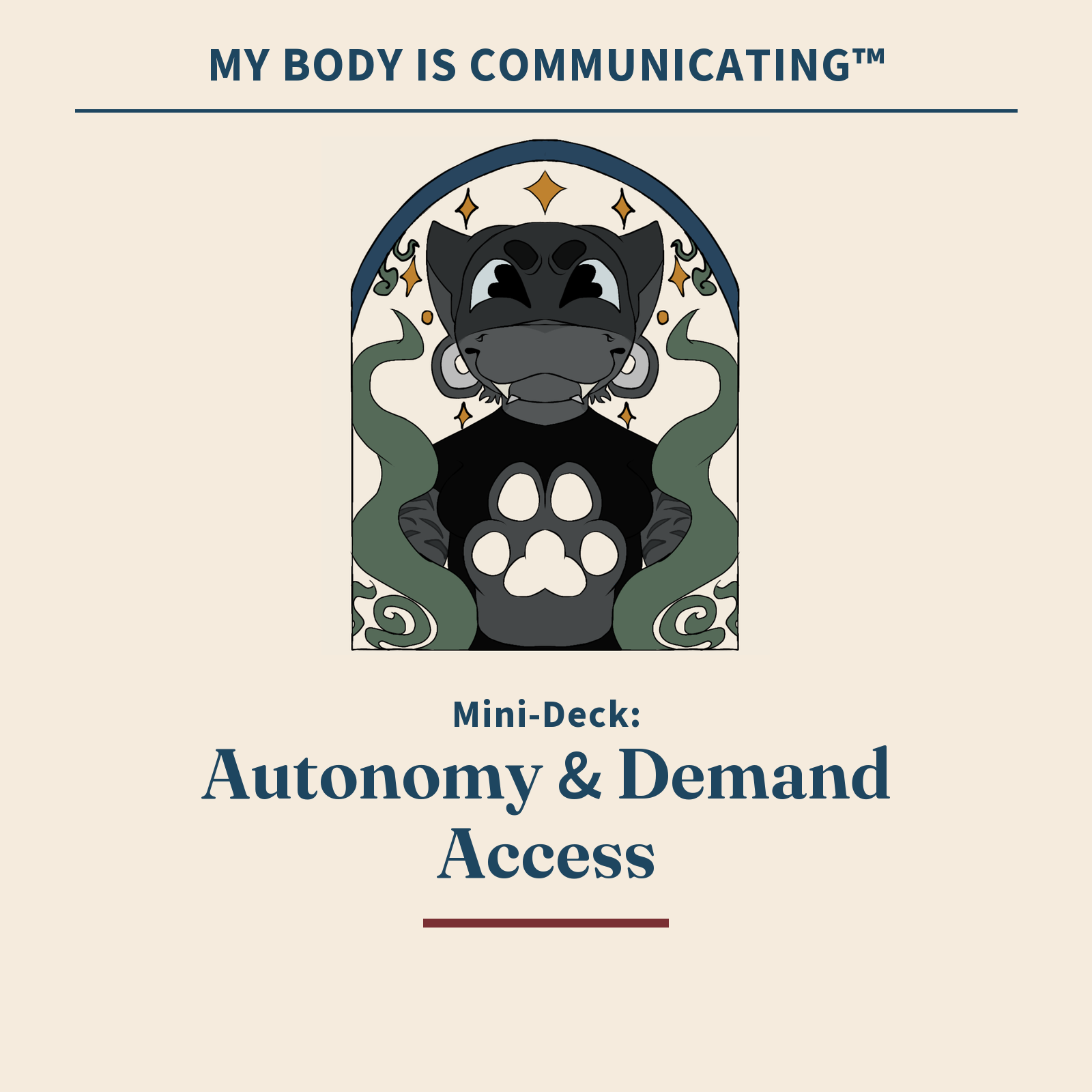 Cover of My Body Is Communicating™ — Mini-Deck: Autonomy & Demand Access